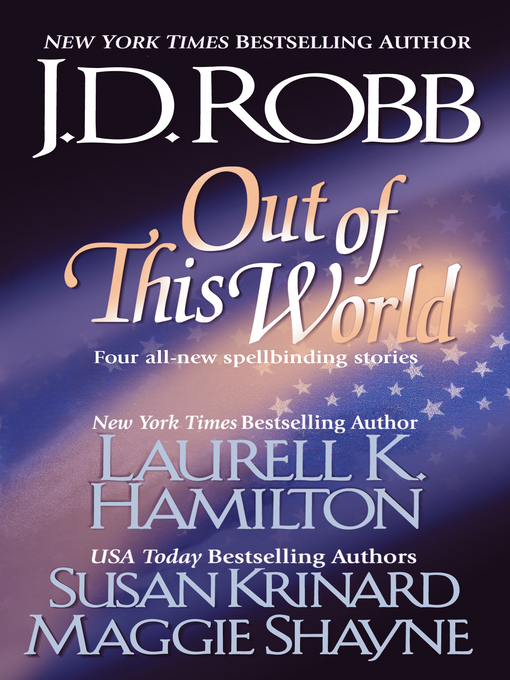 Title details for Out of this World by J. D. Robb - Wait list